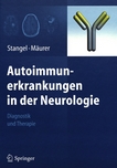 Autoimmunerkrankungen in der Neurologie : Diagnostik und Therapie /