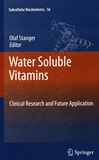 Water soluble vitamins : clinical research and future application /