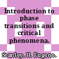 Introduction to phase transitions and critical phenomena.