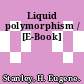 Liquid polymorphism / [E-Book]