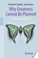 Why Greatness Cannot Be Planned [E-Book] : The Myth of the Objective /