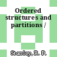Ordered structures and partitions /