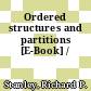 Ordered structures and partitions [E-Book] /