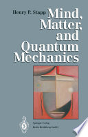 Mind, Matter, and Quantum Mechanics [E-Book] /