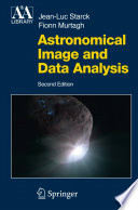 Astronomical Image and Data Analysis [E-Book] /