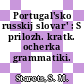Portugal'sko russkij slovar' : S prilozh. kratk. ocherka grammatiki.