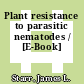 Plant resistance to parasitic nematodes / [E-Book]
