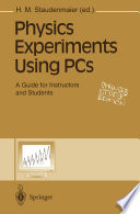 Physics Experiments Using PCs [E-Book] : A Guide for Instructors and Students /