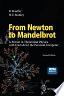 From Newton to Mandelbrot: a primer in theoretical physics with fractals for the personal computer.