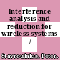 Interference analysis and reduction for wireless systems / [E-Book]