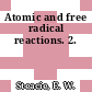 Atomic and free radical reactions. 2.