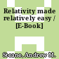Relativity made relatively easy / [E-Book]