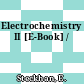 Electrochemistry II [E-Book] /
