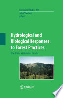 Hydrological and Biological Responses to Forest Practices [E-Book] : The Alsea Watershed Study /
