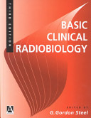 Basic clinical radiobiology /