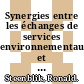 Synergies entre les échanges de services environnementaux et les échanges de biens environnementaux [E-Book] /