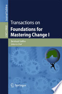 Transactions on Foundations for Mastering Change I [E-Book] /