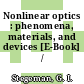 Nonlinear optics : phenomena, materials, and devices [E-Book] /