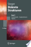 Diskrete Strukturen [E-Book] : Band 1: Kombinatorik, Graphentheorie, Algebra /