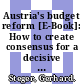 Austria's budget reform [E-Book]: How to create consensus for a decisive change of fiscal rules /