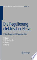 Die Regulierung elektrischer Netze [E-Book] : Offene Fragen und Lösungsansätze /