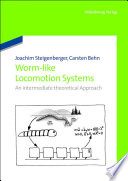 Worm-like locomotion systems : an intermediate theoretical approach [E-Book] /
