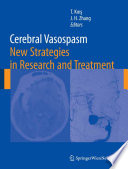 Cerebral Vasospasm [E-Book] : New Strategies in Research and Treatment /