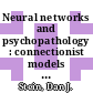Neural networks and psychopathology : connectionist models in practice and research [E-Book] /