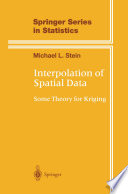 Interpolation of spatial data : some theory for kriging [E-Book] /