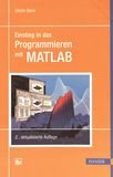 Einstieg in das Programmieren mit MATLAB /