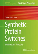 Synthetic Protein Switches [E-Book] : Methods and Protocols /