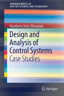 Design and analysis of control systems : case studies [E-Book] /
