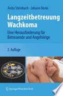 Langzeitbetreuung Wachkoma [E-Book]: Eine Herausforderung für Betreuende und Angehörige /