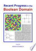 Recent progress in the Boolean domain [E-Book] /