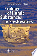 Ecology of humic substances in freshwaters : determinants from geochemistry to ecological niches : 19 tables /