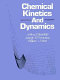 Chemical kinetics and dynamics /