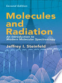 Molecules and radiation : an introduction to modern molecular spectroscopy /
