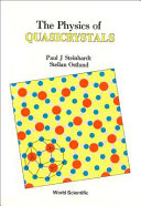 The Physics of quasicrystals /