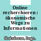 Online recherchieren : ökonomische Wege zu Informationen /