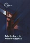 Tabellenbuch für Metallbautechnik /