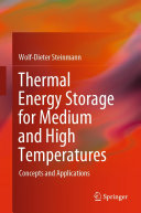 Thermal energy storage for medium and high temperatures : concepts and applications [E-Book] /