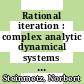 Rational iteration : complex analytic dynamical systems [E-Book] /