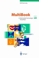 Multimedia-Technologie : Grundlagen, Komponenten und Systeme /