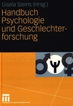 Handbuch Psychologie und Geschlechterforschung /