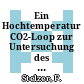 Ein Hochtemperatur CO2-Loop zur Untersuchung des Massentransportes an Graphitproben im Reaktor FRJ-2 in Jülich /