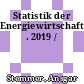 Statistik der Energiewirtschaft . 2019 /
