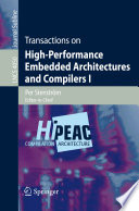 Transactions on High-Performance Embedded Architectures and Compilers I [E-Book] /