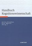 Handbuch Kognitionswissenschaft /