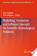 Modelling, Simulation and Software Concepts for Scientific-Technological Problems [E-Book] /