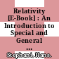 Relativity [E-Book] : An Introduction to Special and General Relativity /